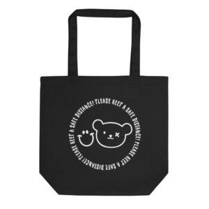 Eco Tote Bag - Keep a Safe Distance - Grin And Bear